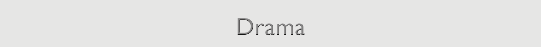 Drama