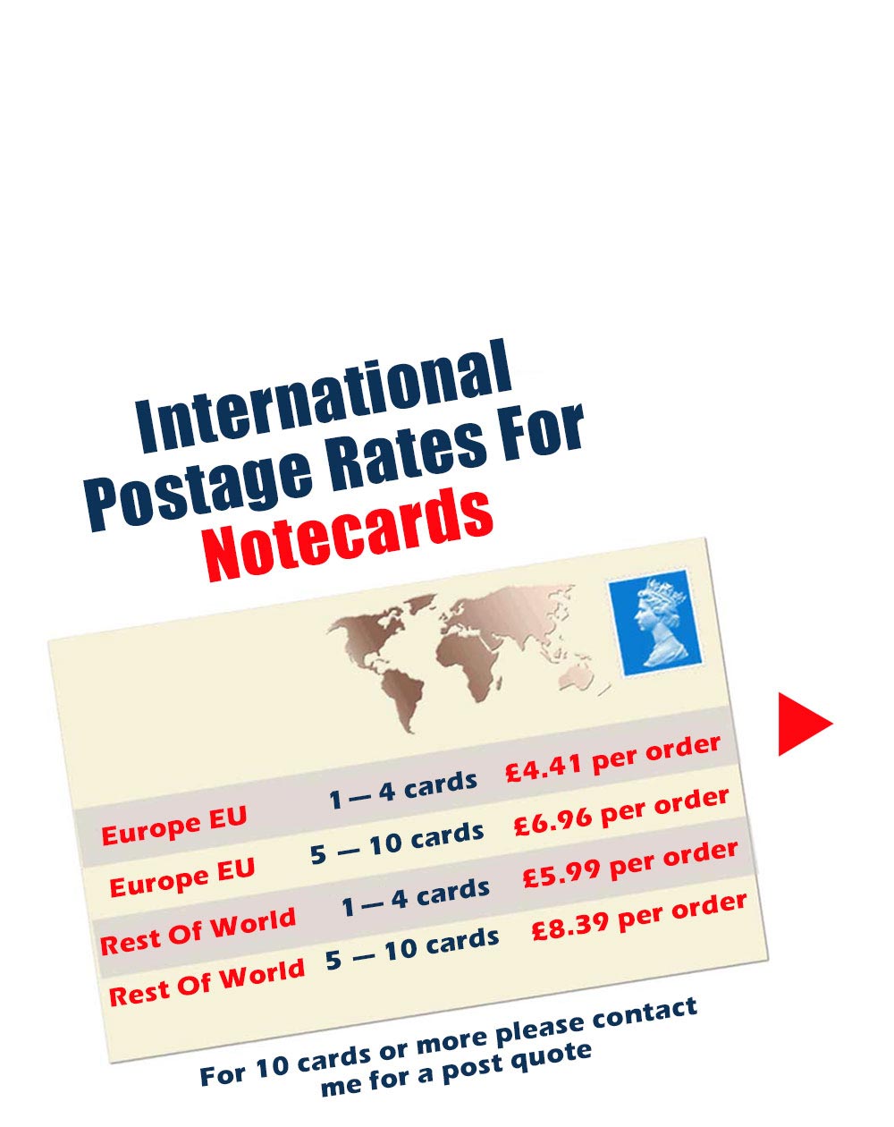 Postage Rates: Europe 1-4 cards £4.41 per order, Europe 5-10 cards £6.96 per order. Rest Of Worls 1-4 cards £5.99 per order, Rest Of World 5-10 cards £ 8.39 per order
