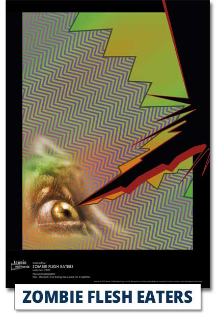 Zombie Flesh Eaters Print
