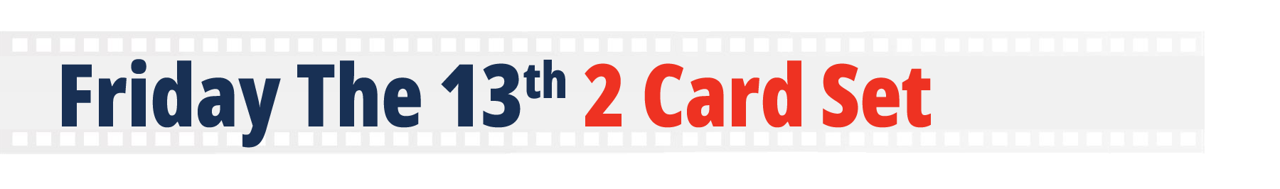 Friday The 13th 2 Card Set