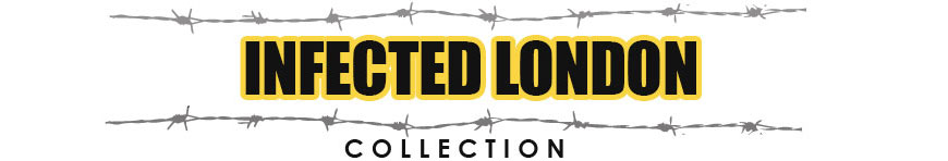 Infected London Collection