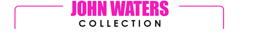 John Waters Collection