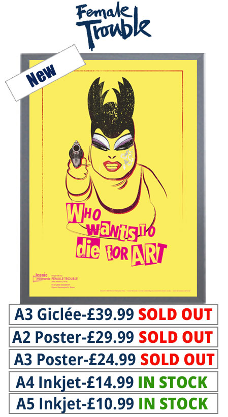 Female Trouble Prints & Posters From £10.99