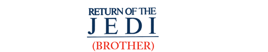 Return Of The Jedi - Brother