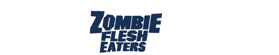 Zombie Flesh Eaters