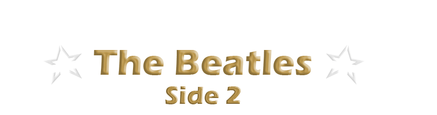 The Beatles Side 2