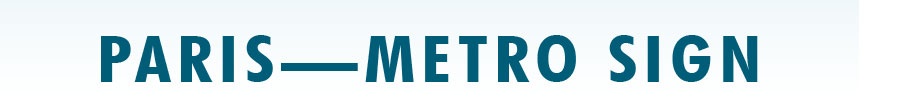 City Icons - Paris Metro Sign