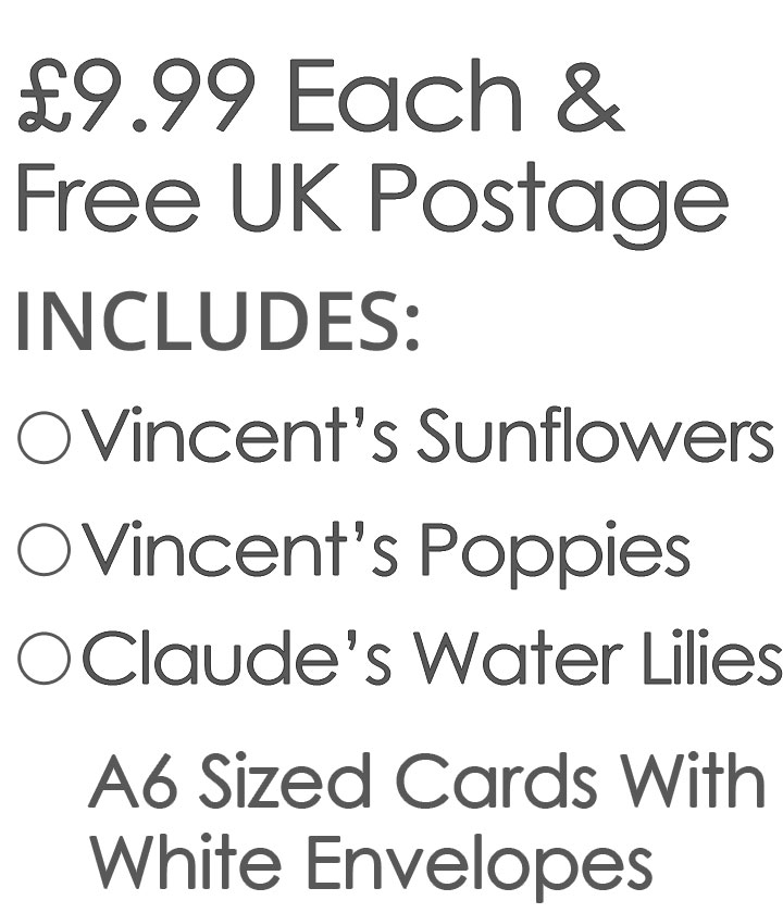 Artists Appropriation 3 Card Set £9.99 Includes Vincent's Sunflowers, Vincent's Poppies, Claude's Water Lilies Cards