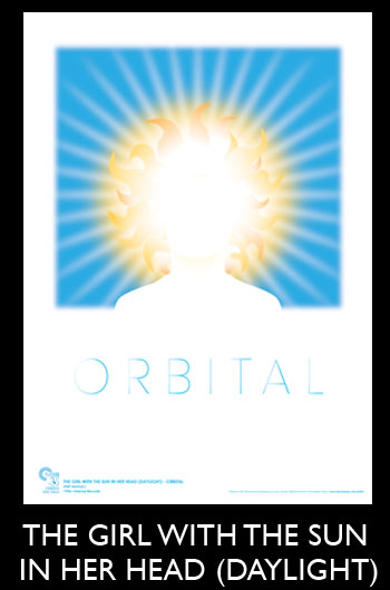 Orbital - The Girl With The Sun In Her Head Daylight Prints