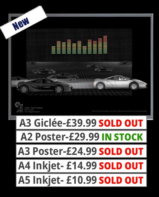 Gary Numan - Cars Print - Price From 10.99