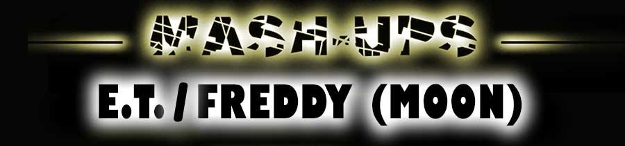 Mash-Ups: E.T. Meets Freddy (Moon)