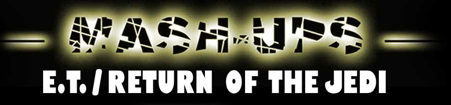 The Lite Side Products - E.T. Return Of The Jedi Mash-Up