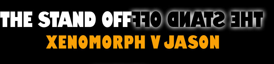 The stand Off - Xenomoroh Vs Jason